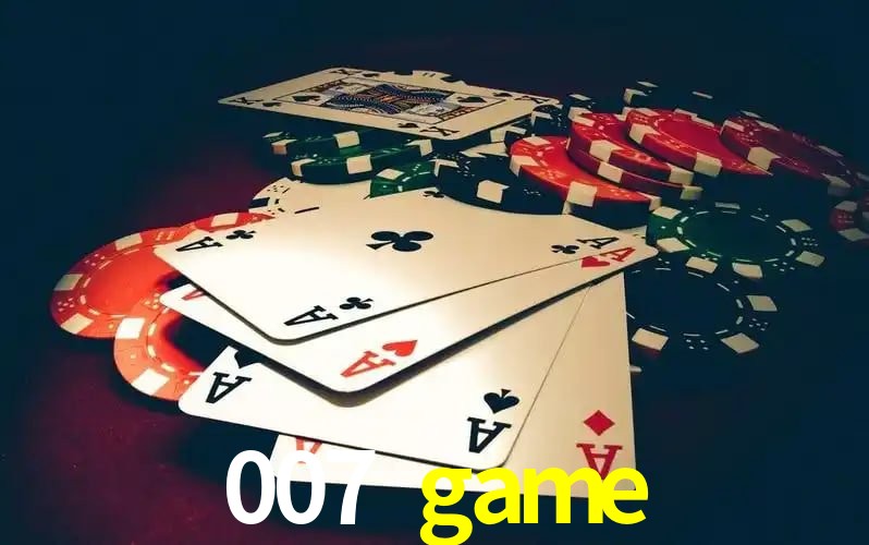 Explore as vantagens do 007 game: serviço profissional e confiabilidade